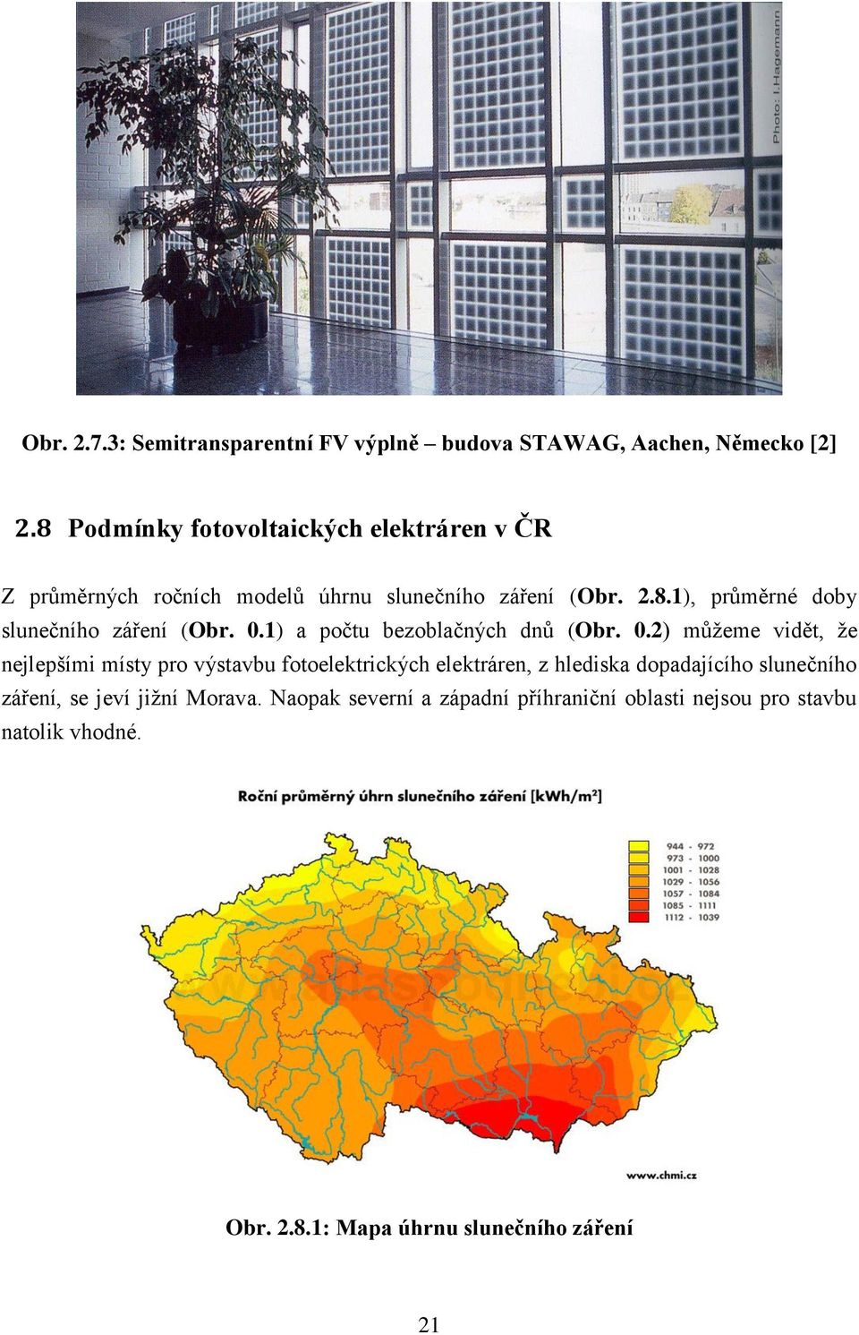 0.1) a počtu bezoblačných dnů (Obr. 0.