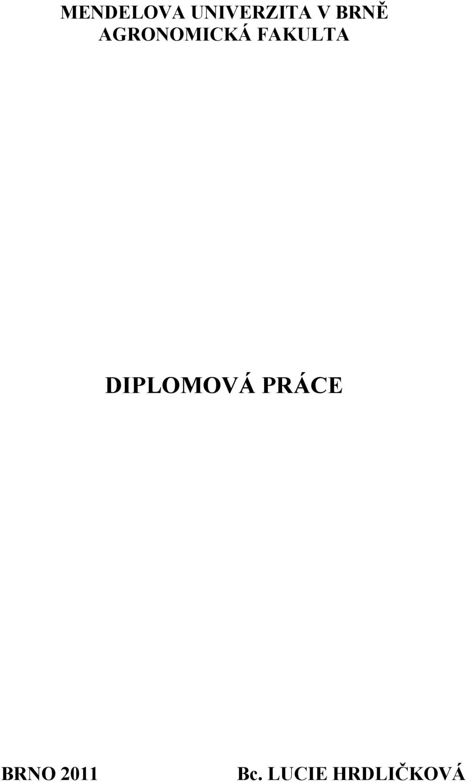 FAKULTA DIPLOMOVÁ PRÁCE