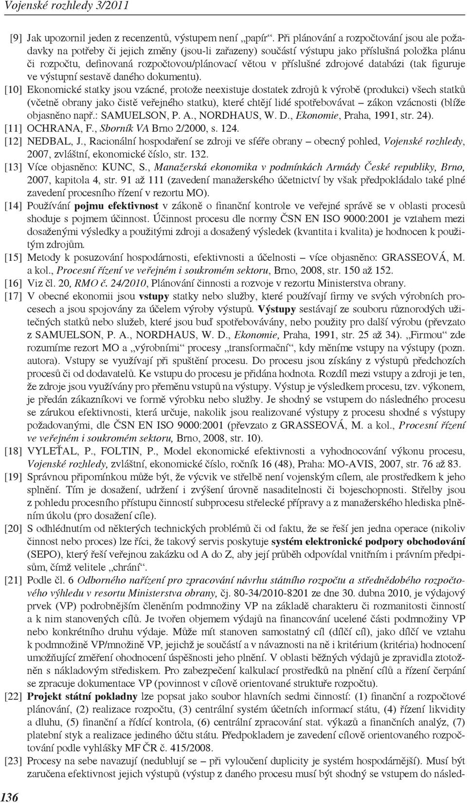 příslušné zdrojové databázi (tak figuruje ve výstupní sestavě daného dokumentu).