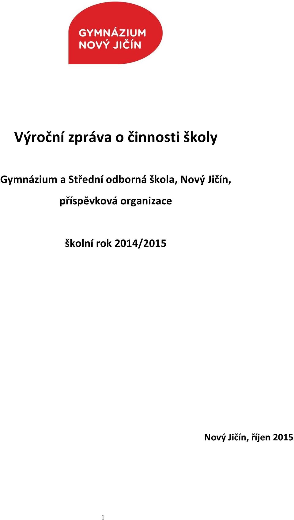 Nový Jičín, příspěvková organizace