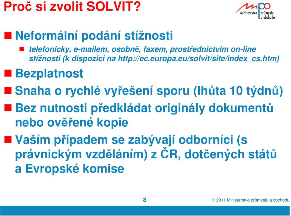 dispozici na http://ec.europa.eu/solvit/site/index_cs.