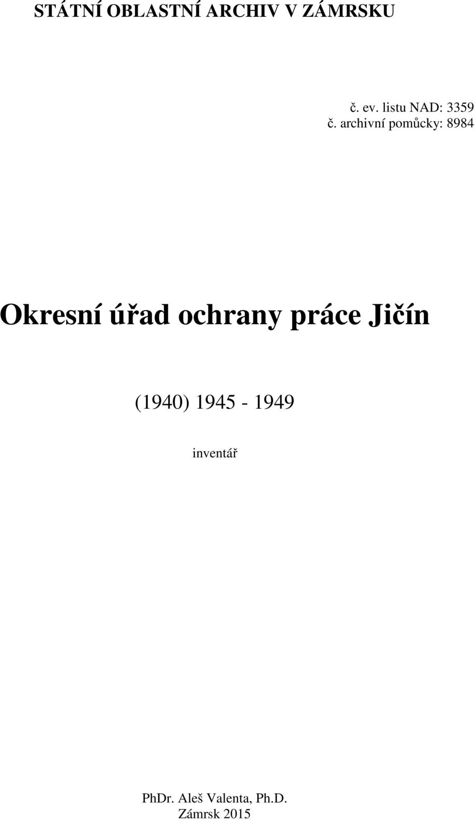 archivní pomůcky: 8984 Okresní úřad ochrany