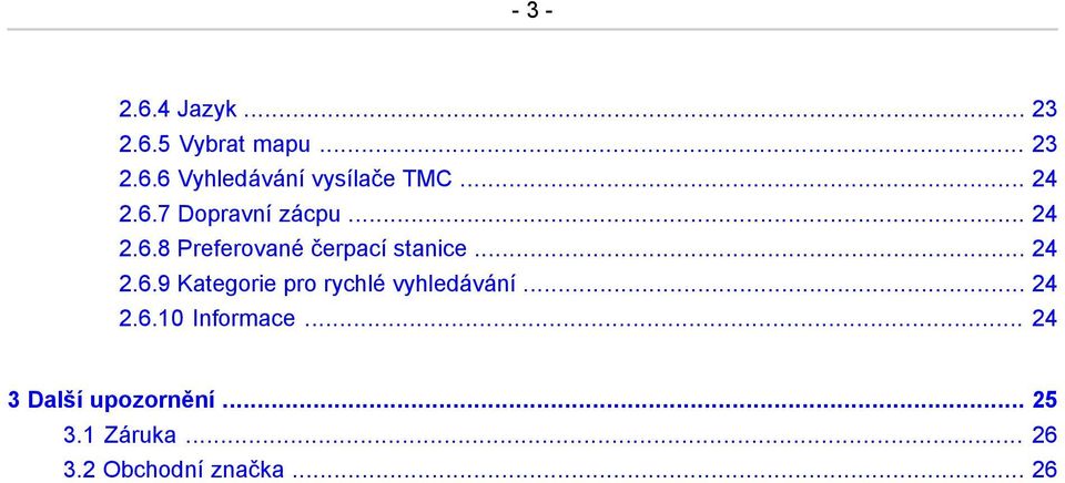 .. 24 2.6.9 Kategorie pro rychlé vyhledávání... 24 2.6.10 Informace.