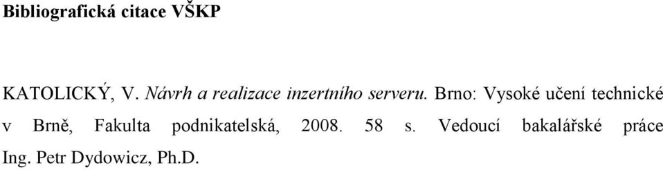 Brno: Vysoké učení technické v Brně, Fakulta