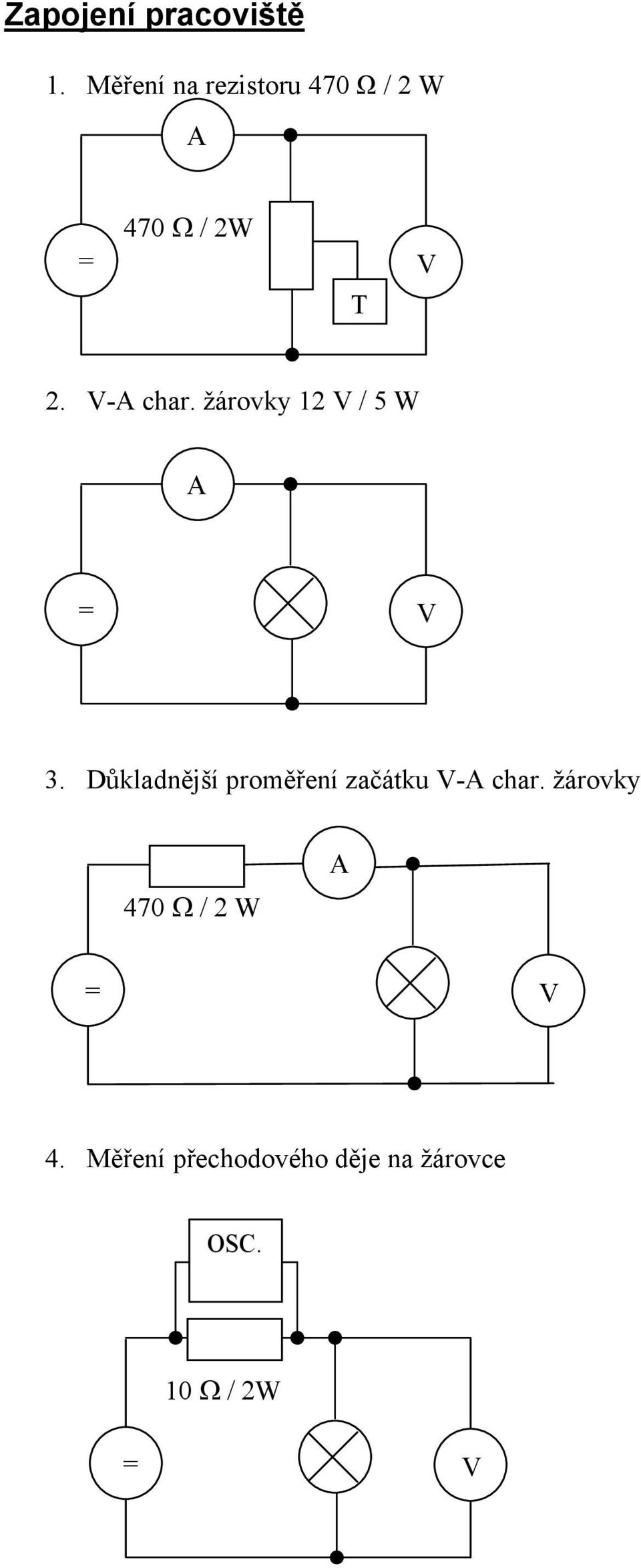 Důkladnější proměření začátku V-A char žárovky 47 Ω /