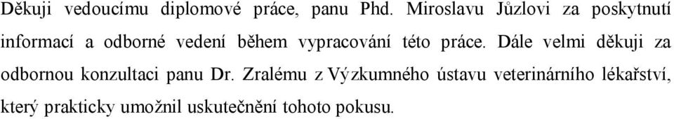 vypracování této práce.