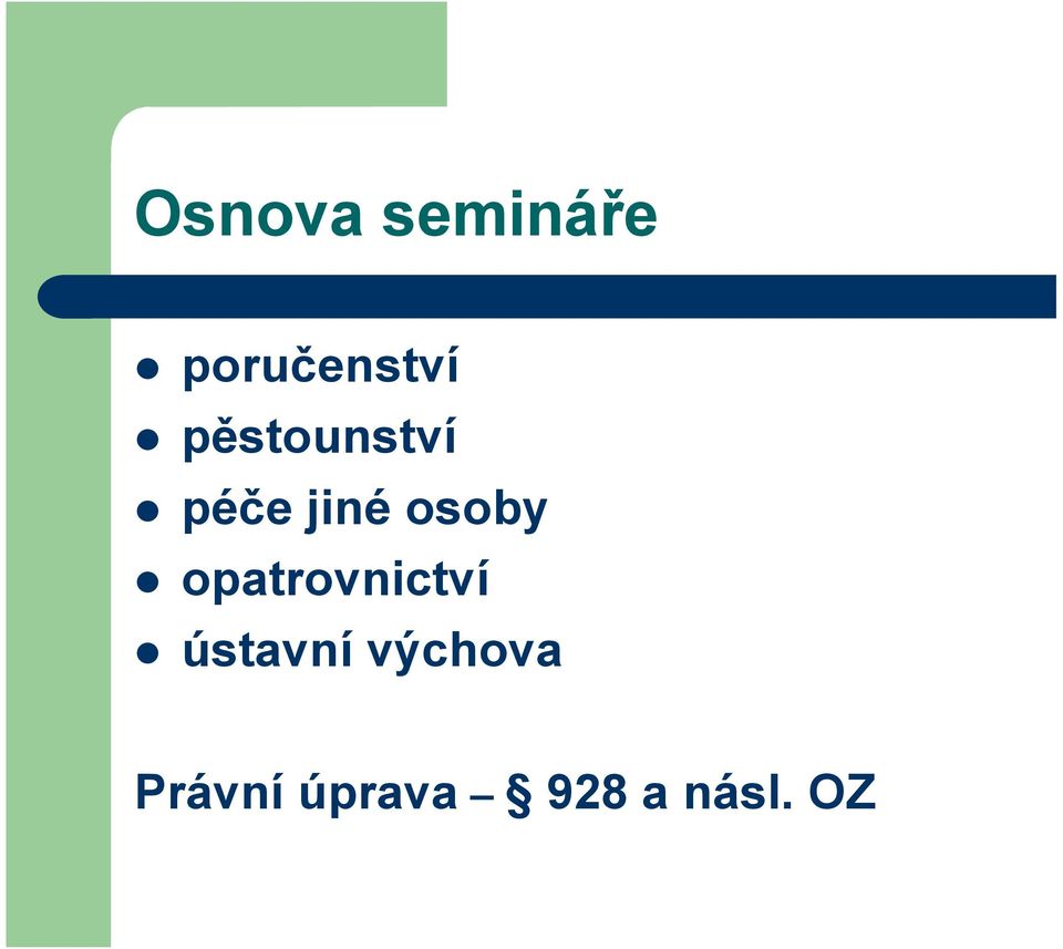 opatrovnictví ústavní