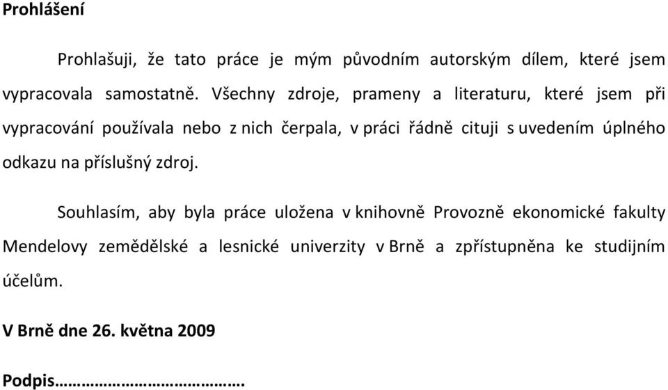 cituji s uvedením úplného odkazu na příslušný zdroj.