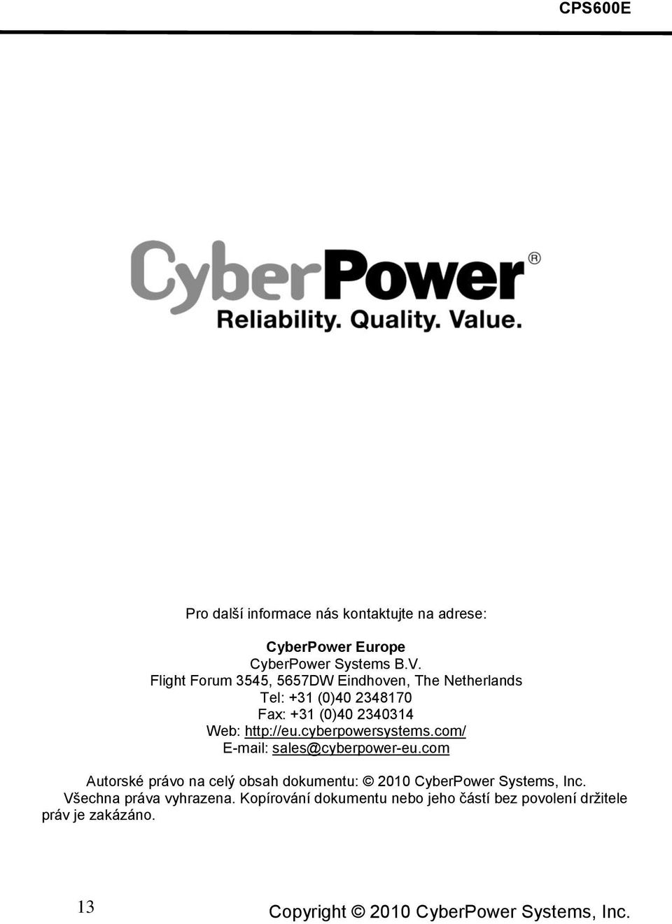 cyberpowersystems.com/ E-mail: sales@cyberpower-eu.