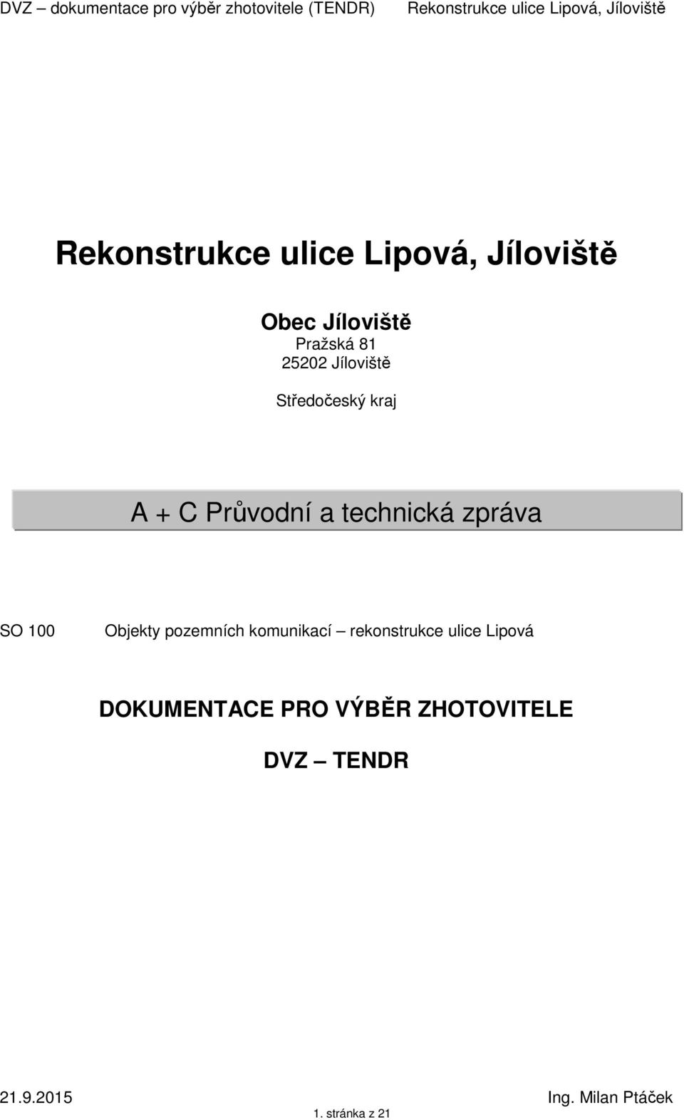 pozemních komunikací rekonstrukce ulice Lipová