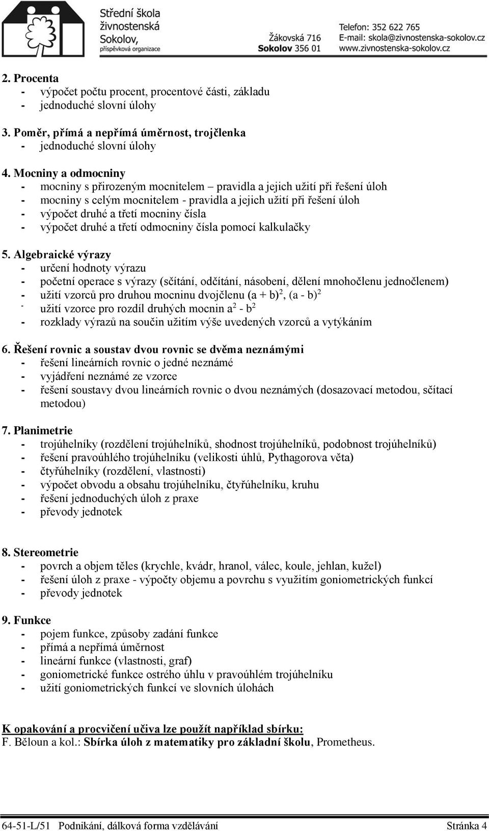 čísla - výpočet druhé a třetí odmocniny čísla pomocí kalkulačky 5.