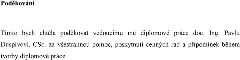 Pavlu Duspivovi, CSc.