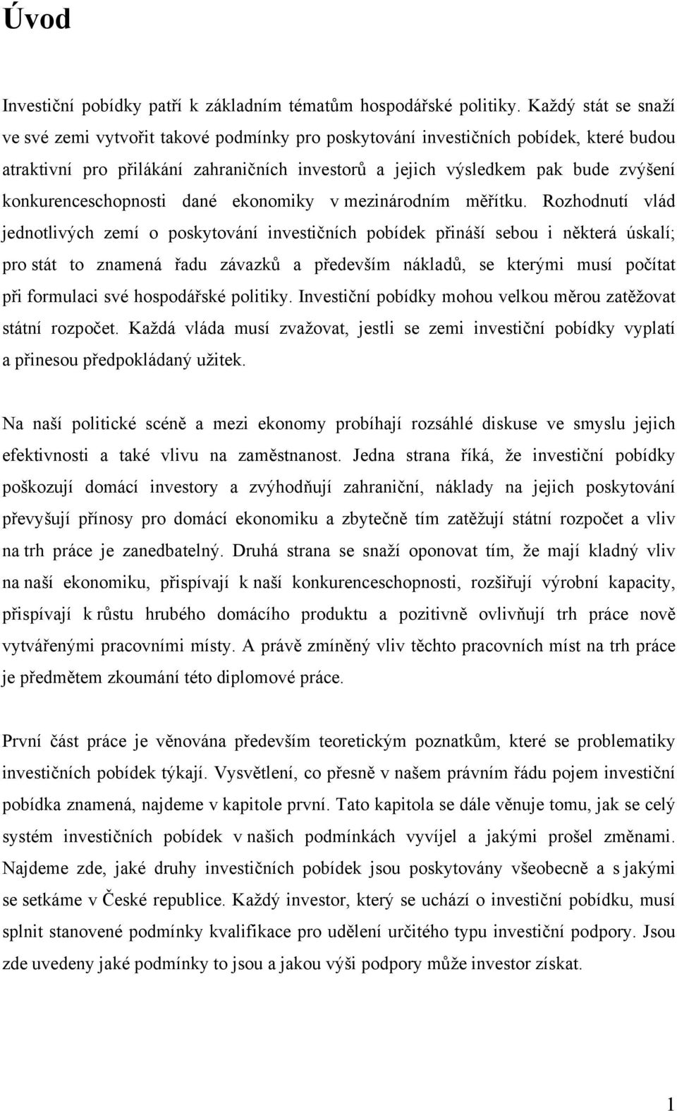 konkurenceschopnosti dané ekonomiky v mezinárodním měřítku.