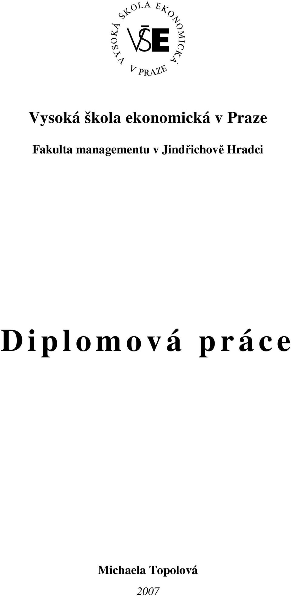 Jindřichově Hradci D i p l o m