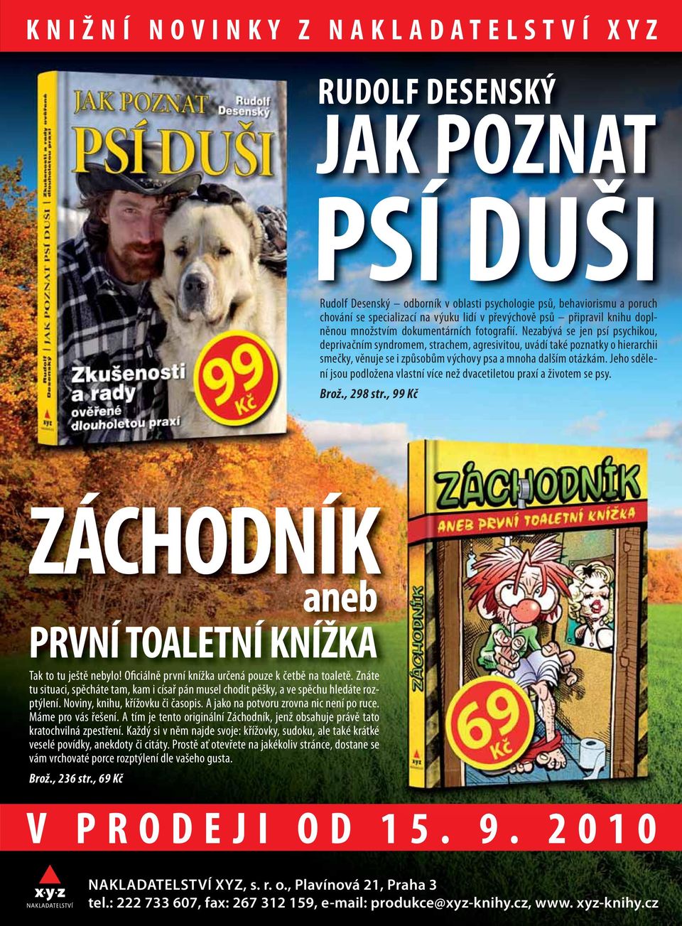 Nezabývá se jen psí psychikou, deprivačním syndromem, strachem, agresivitou, uvádí také poznatky o hierarchii smečky, věnuje se i způsobům výchovy psa a mnoha dalším otázkám.