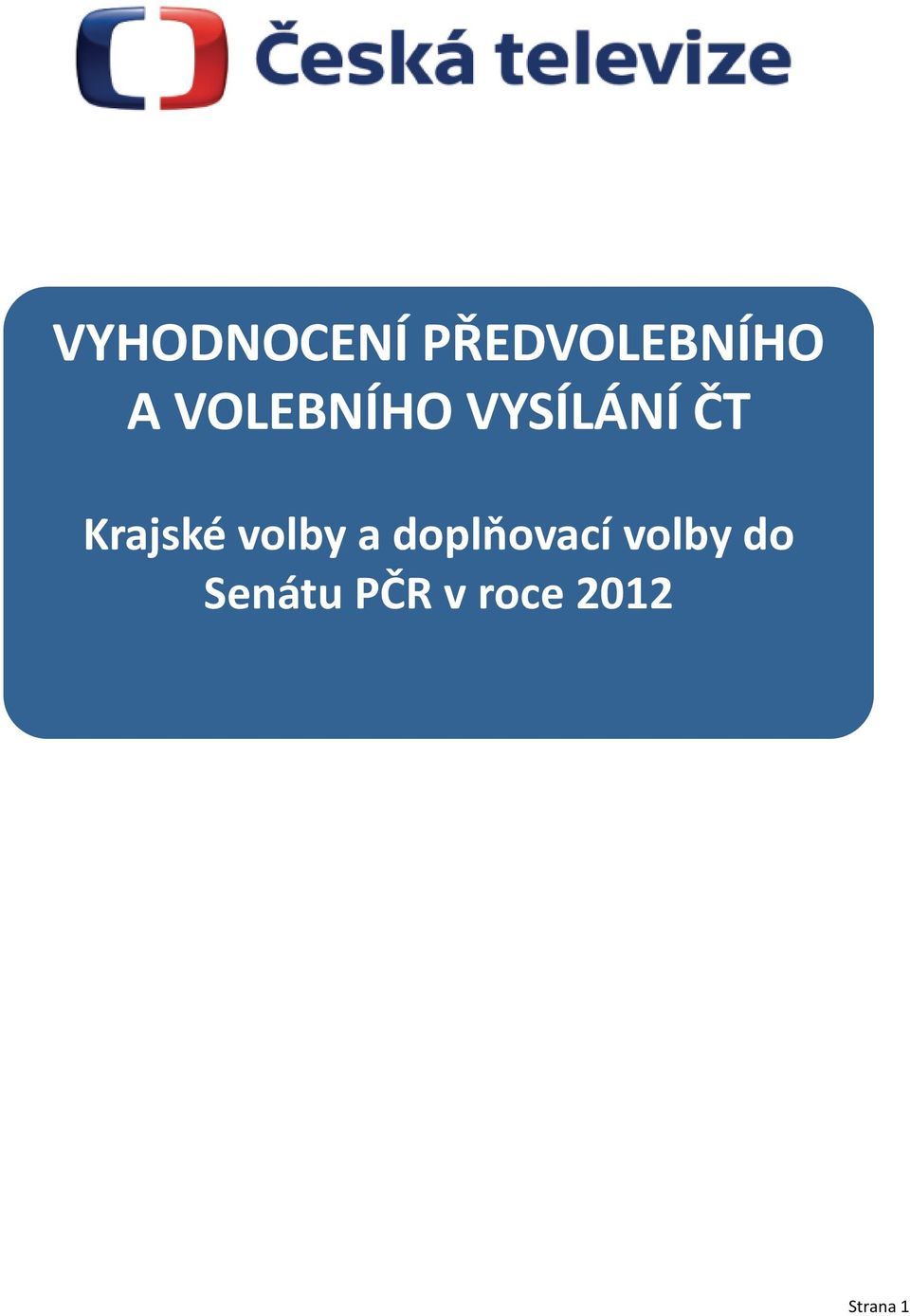 volby a doplňovací volby do