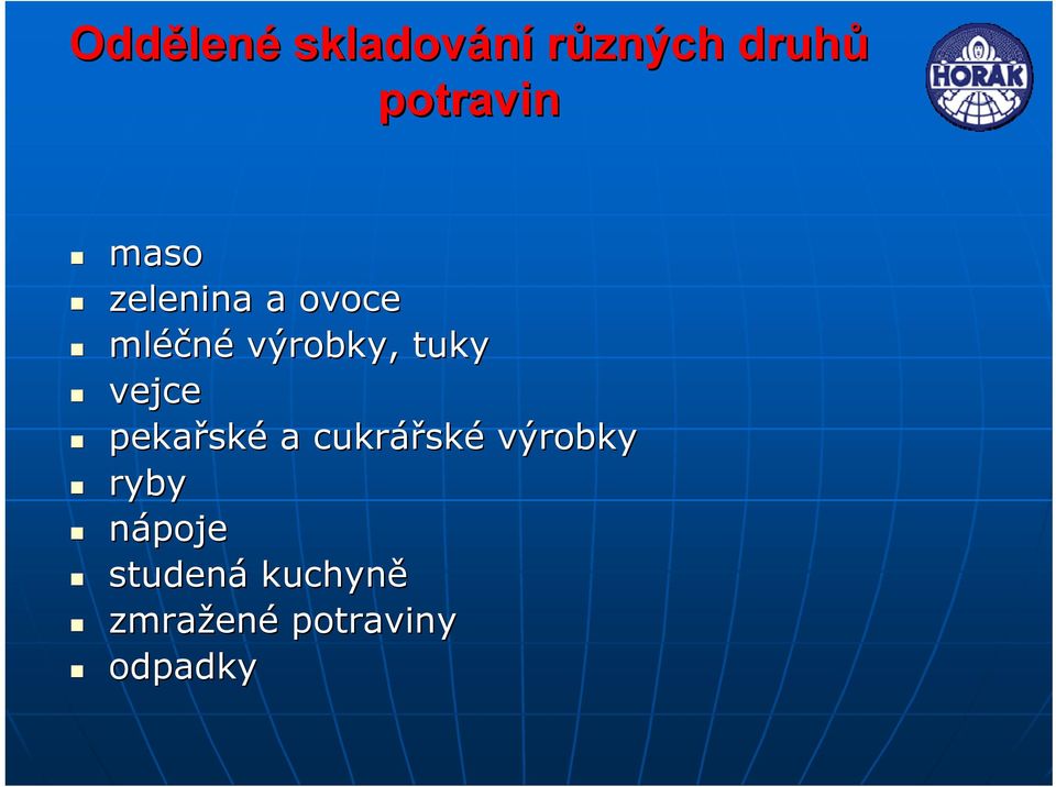 vejce pekařsk ské a cukrářsk ské výrobky ryby