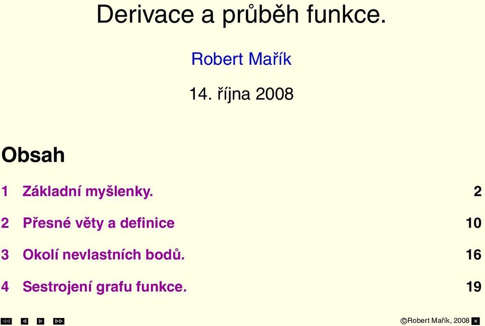 2 2 Přesné věty a definice 10 3 Okolí