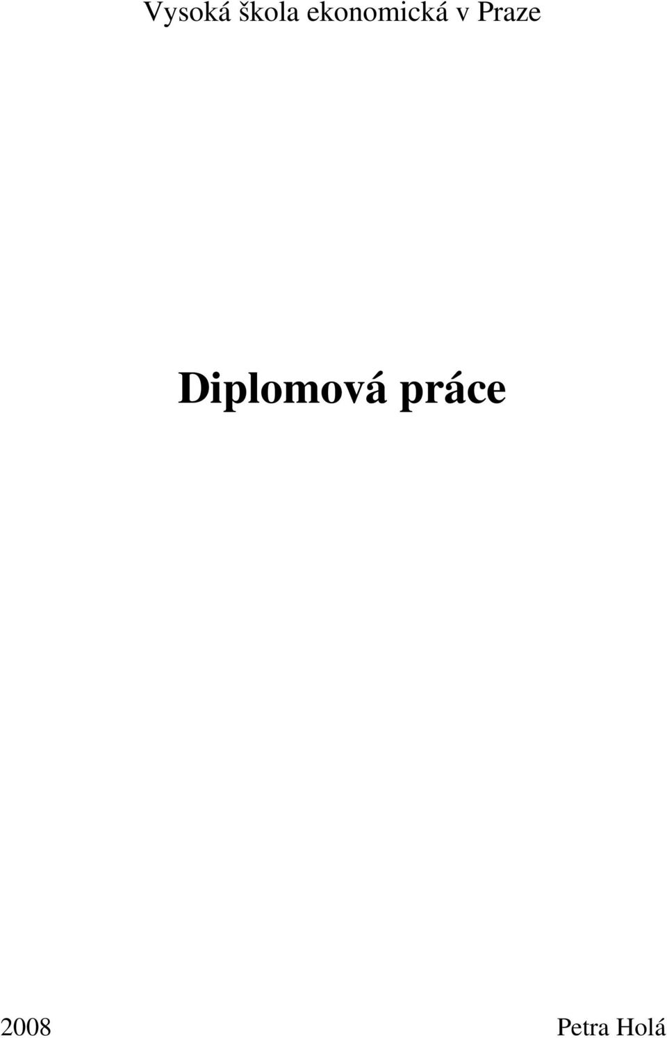 Praze Diplomová