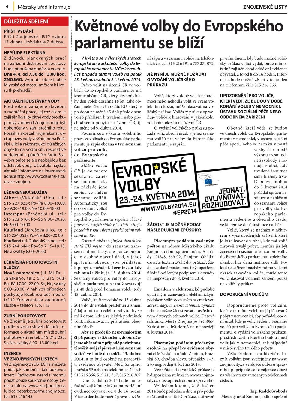Vypnutá oblast: ulice Mlýnská od mostu směrem k Hydru (k přehradě).