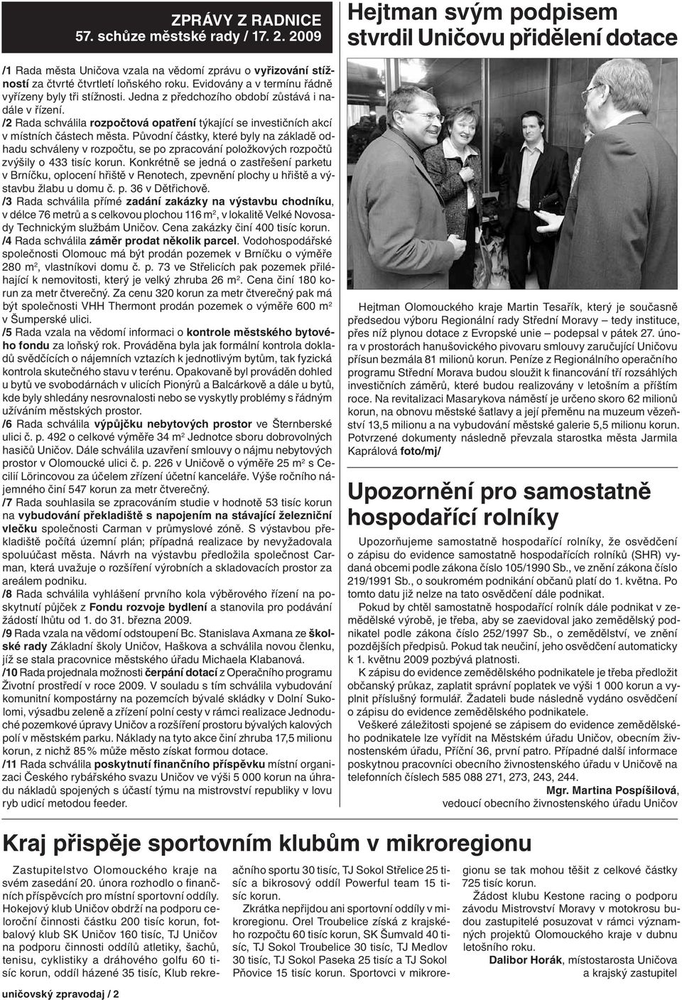 /2 Rada schválila rozpočtová opatření týkající se investičních akcí v místních částech města.