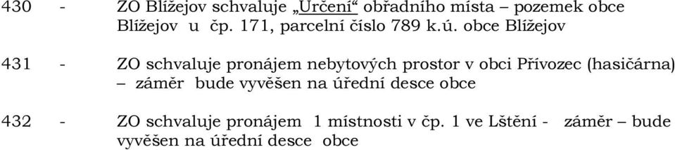 obce Blížejov 431 - ZO schvaluje pronájem nebytových prostor v obci Přívozec