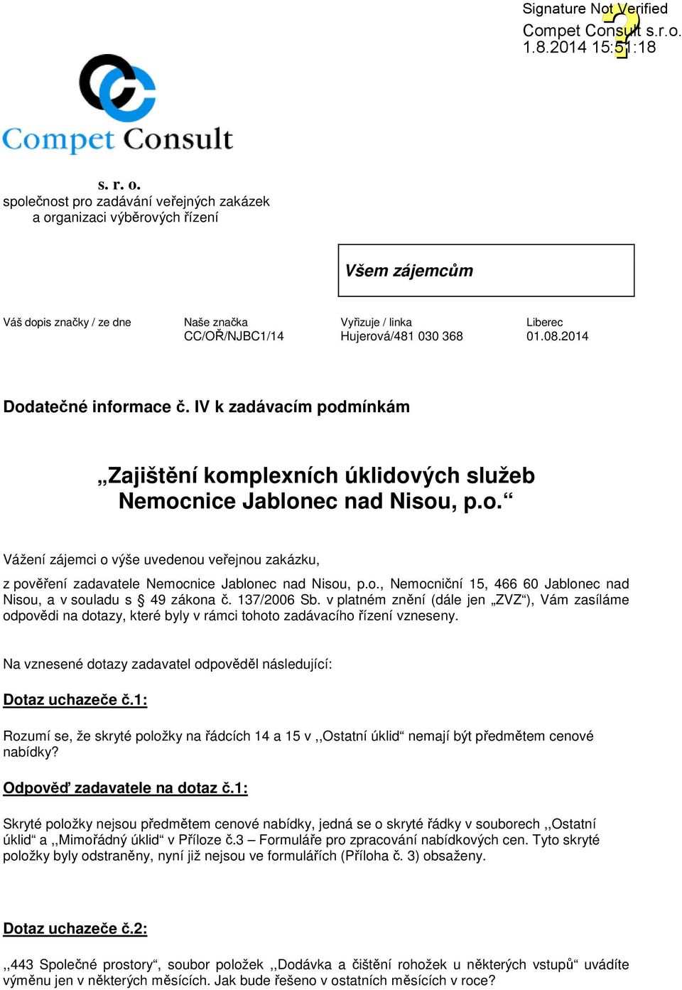 o., Nemocniční 15, 466 60 Jablonec nad Nisou, a v souladu s 49 zákona č. 137/2006 Sb.