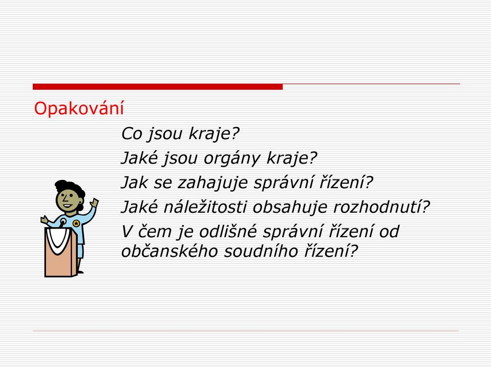 Jak se zahajuje správní řízení?