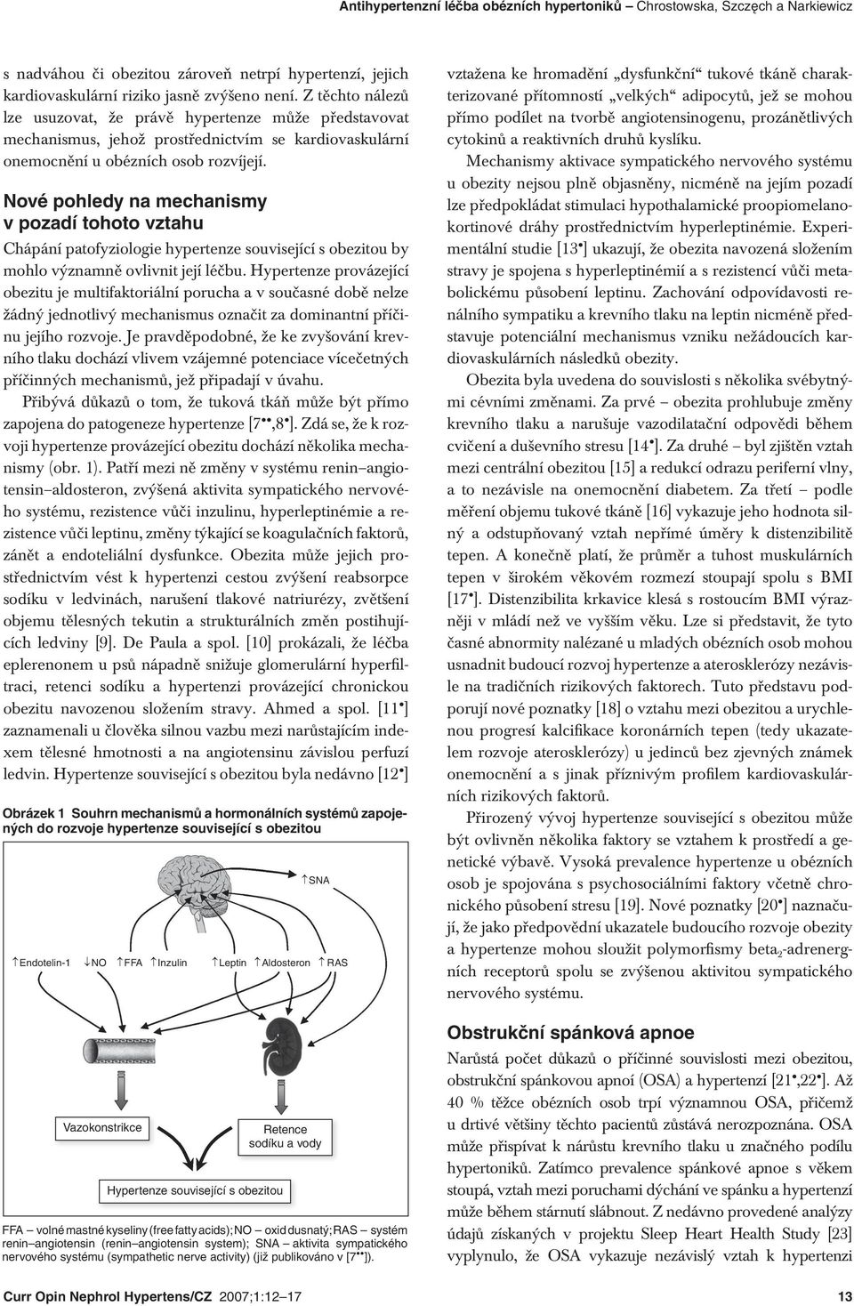 Nové pohledy na mechanismy v pozadí tohoto vztahu Chápání patofyziologie hypertenze související s obezitou by mohlo významně ovlivnit její léčbu.