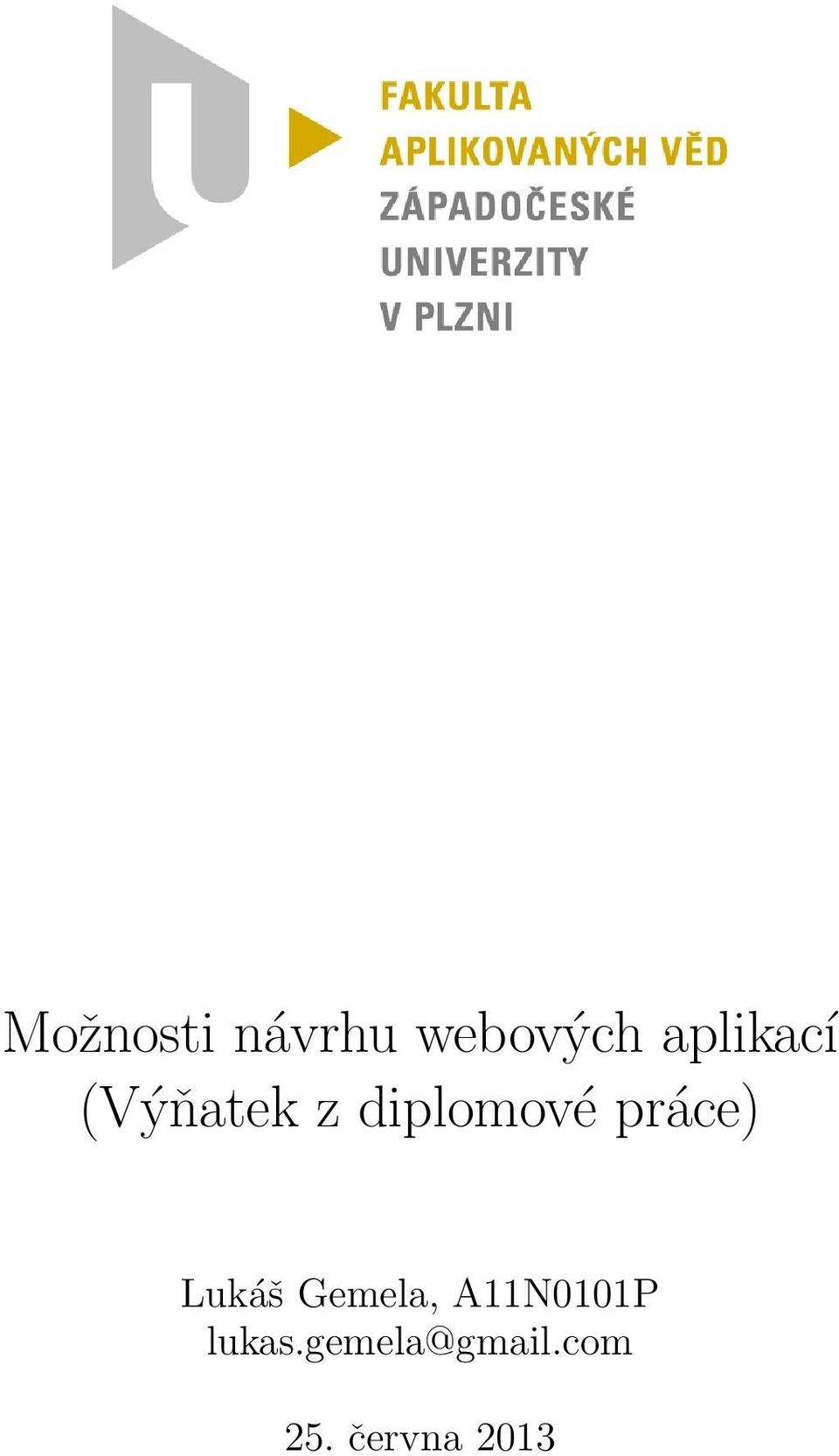 práce) Lukáš Gemela, A11N0101P