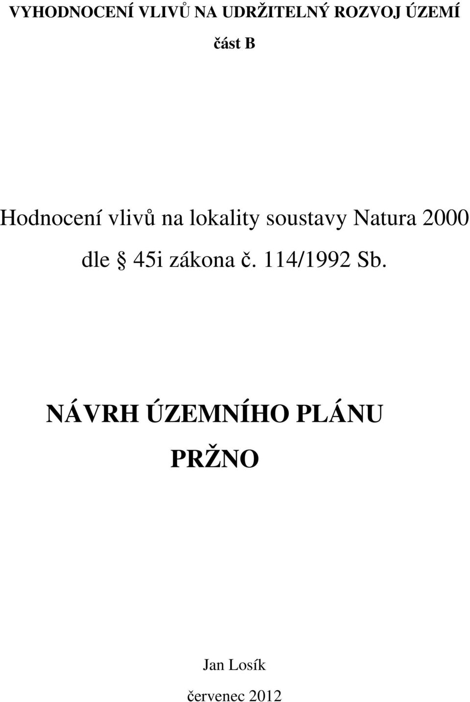 Natura 2000 dle 45i zákona č. 114/1992 Sb.