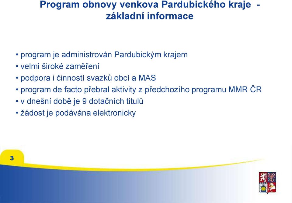 svazků obcí a MAS program de facto přebral aktivity z předchozího programu