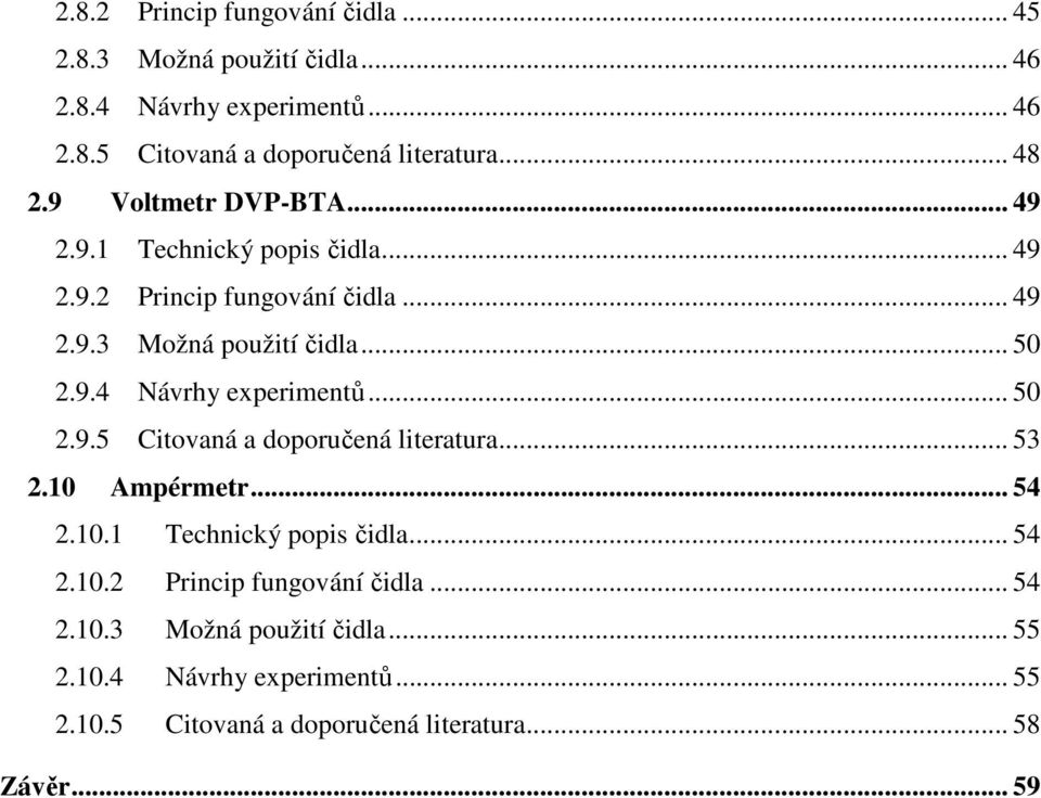 .. 50 2.9.5 Citovaná a doporučená literatura... 53 2.10 Ampérmetr... 54 2.10.1 Technický popis čidla... 54 2.10.2 Princip fungování čidla.