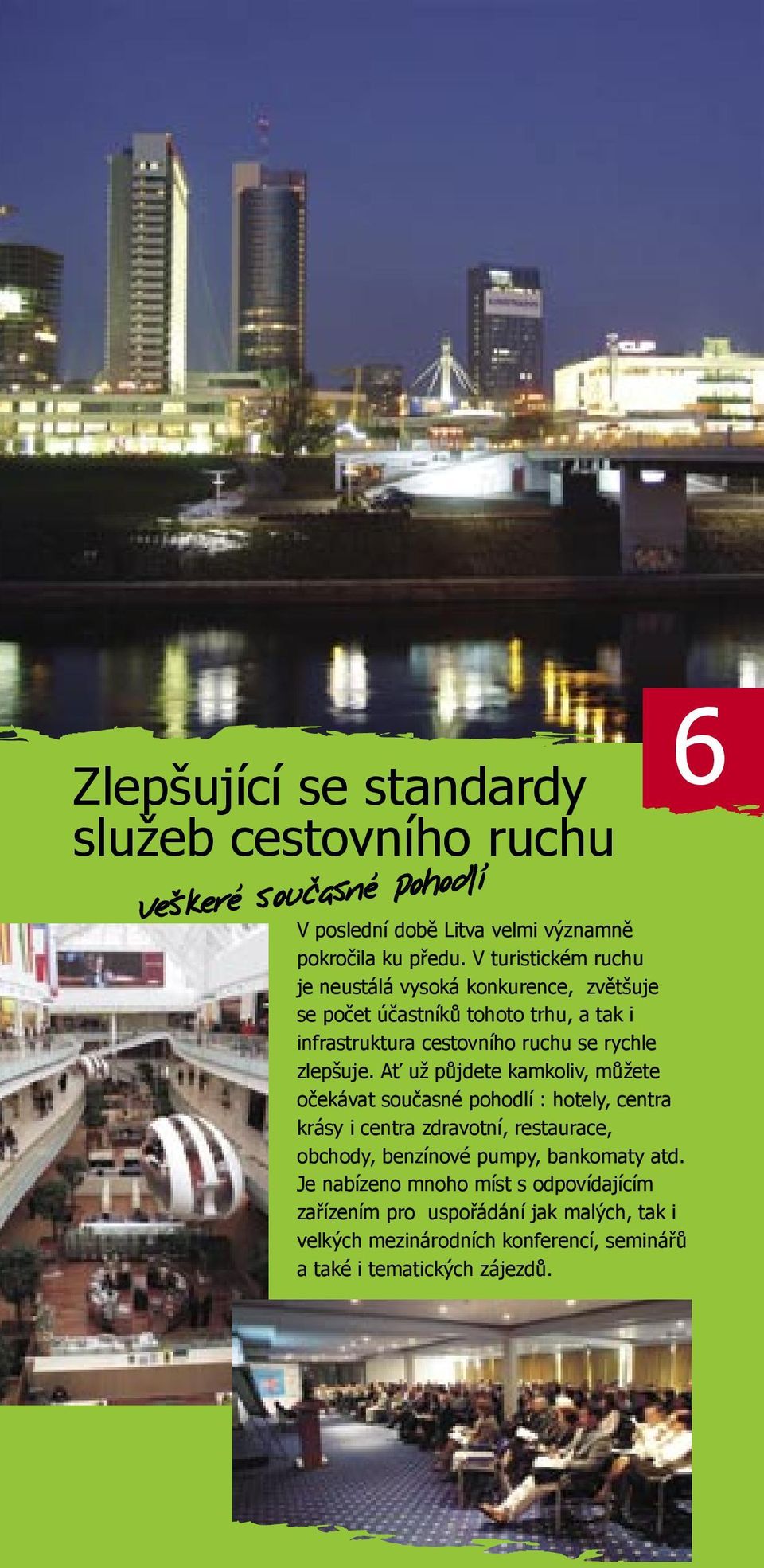 zlepšuje.