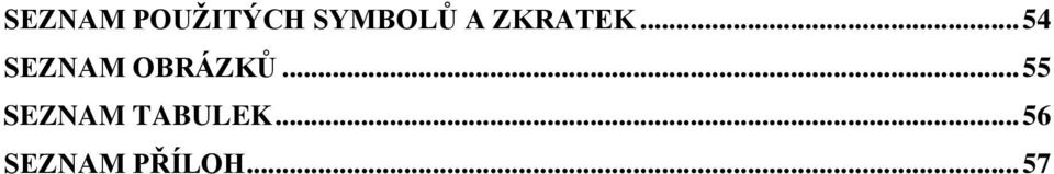 .. 54 SEZNAM OBRÁZKŮ.