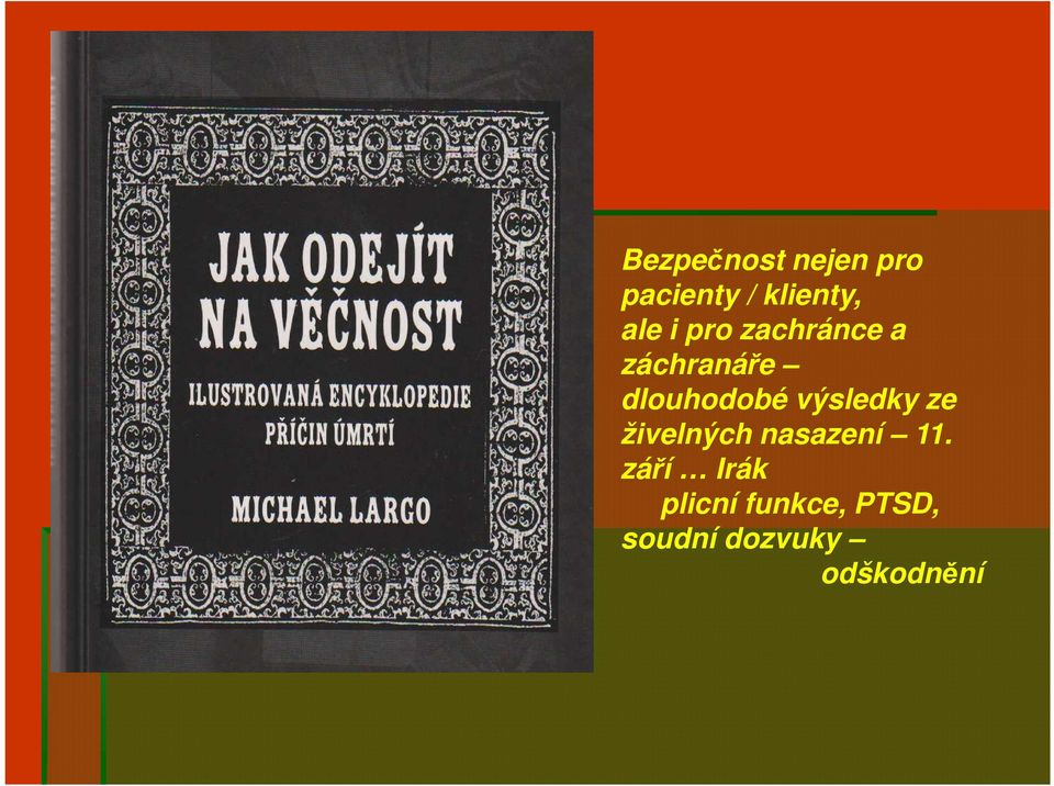 výsledky ze živelných nasazení 11.