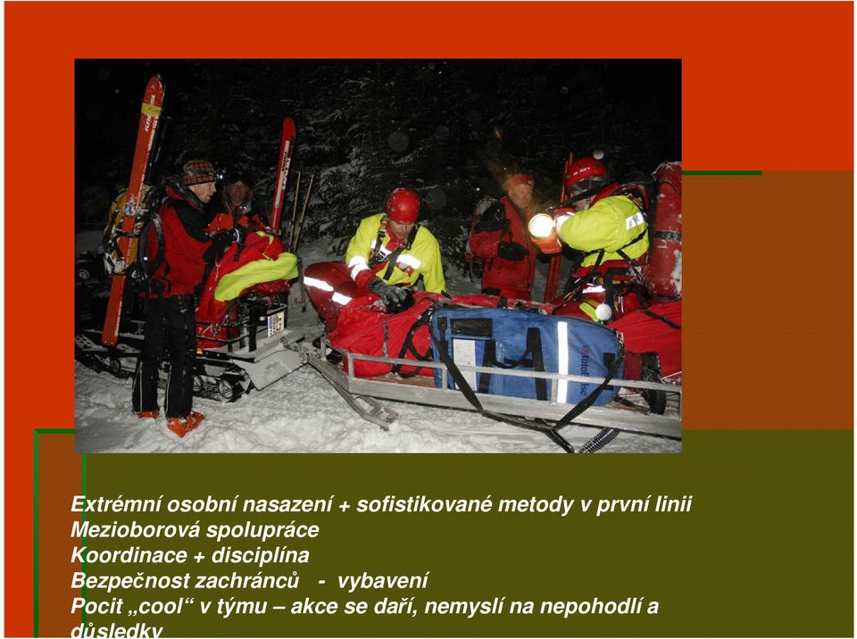 disciplína Bezpečnost zachránců - vybavení Pocit