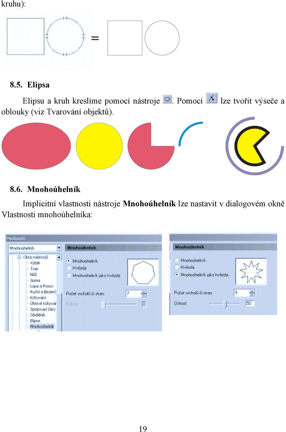 8.6. Mnohoúhelník Implicitní vlastnosti nástroje