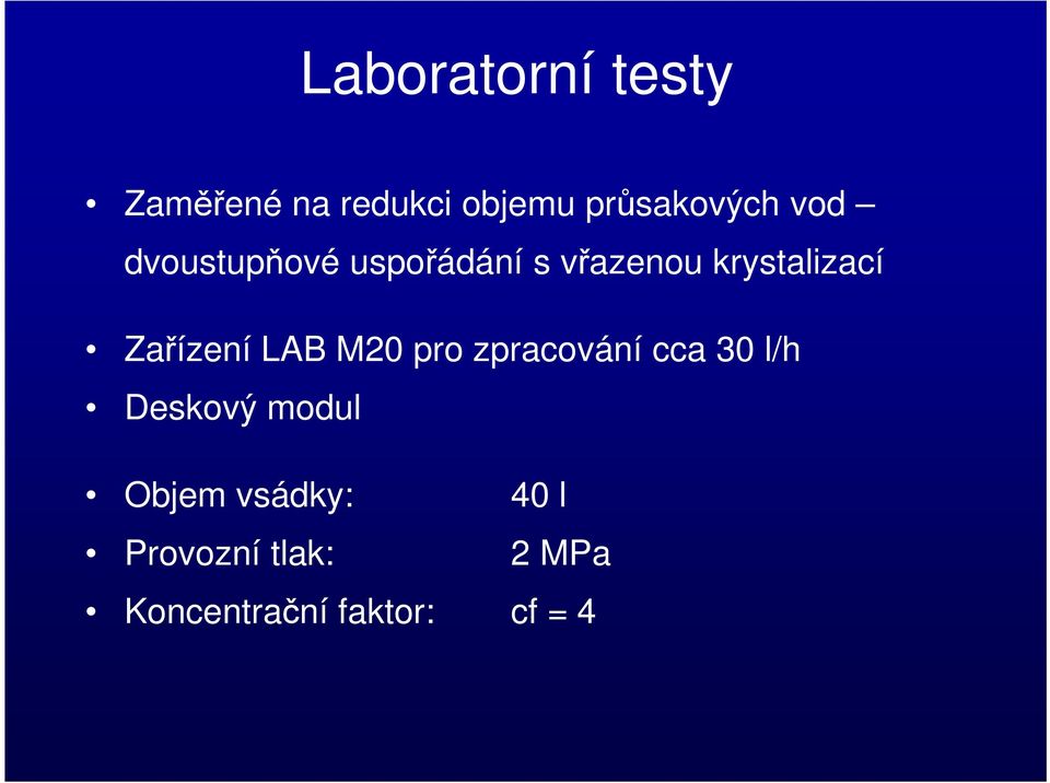 Zařízení LAB M20 pro zpracování cca 30 l/h Deskový modul