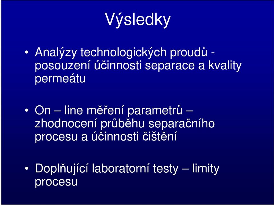 parametrů zhodnocení průběhu separačního procesu a