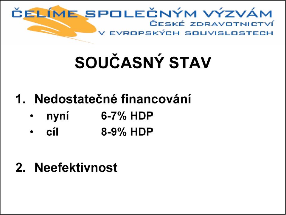 financování nyní 6-7%