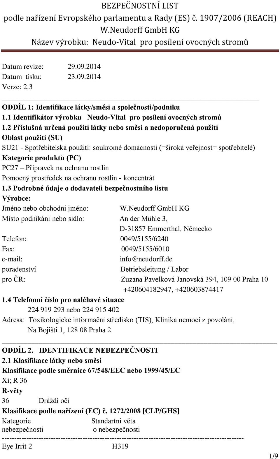 PC27 Přípravek na ochranu rostlin Pomocný prostředek na ochranu rostlin - koncentrát 1.