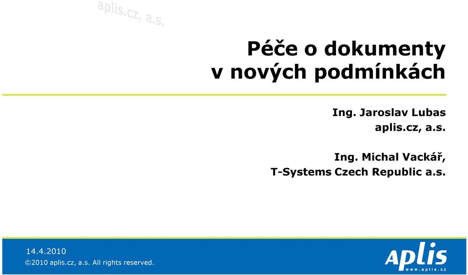 Michal Vackář, T-Systems Czech Republic a.