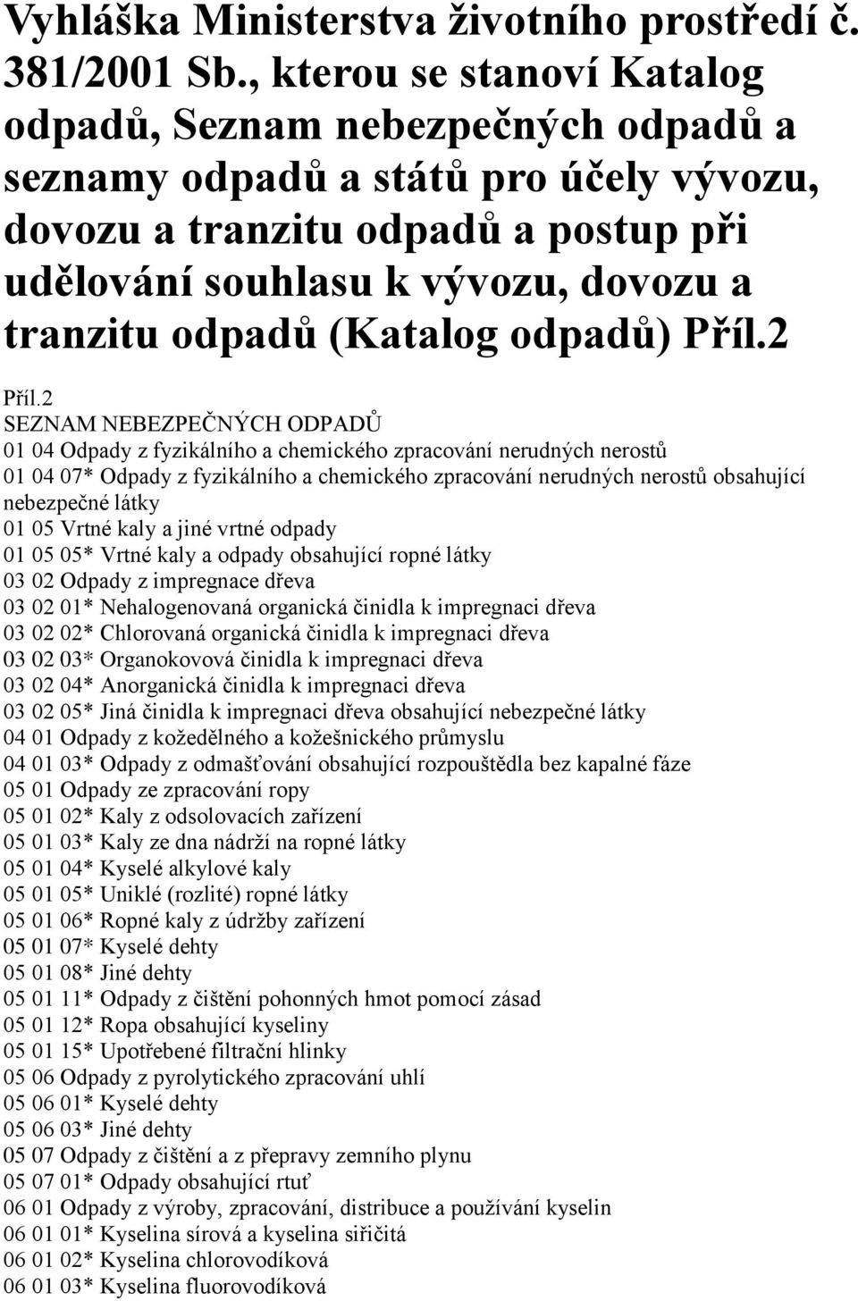 (Katalog odpadů) Příl.2 Příl.