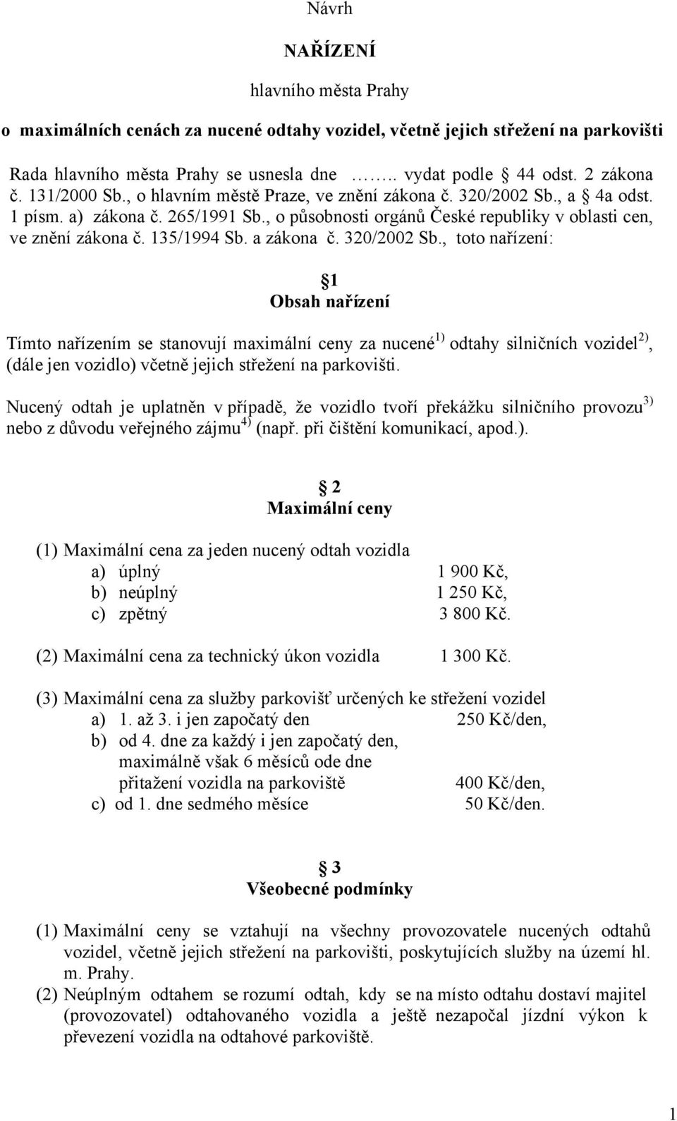 a zákona č. 320/2002 Sb.