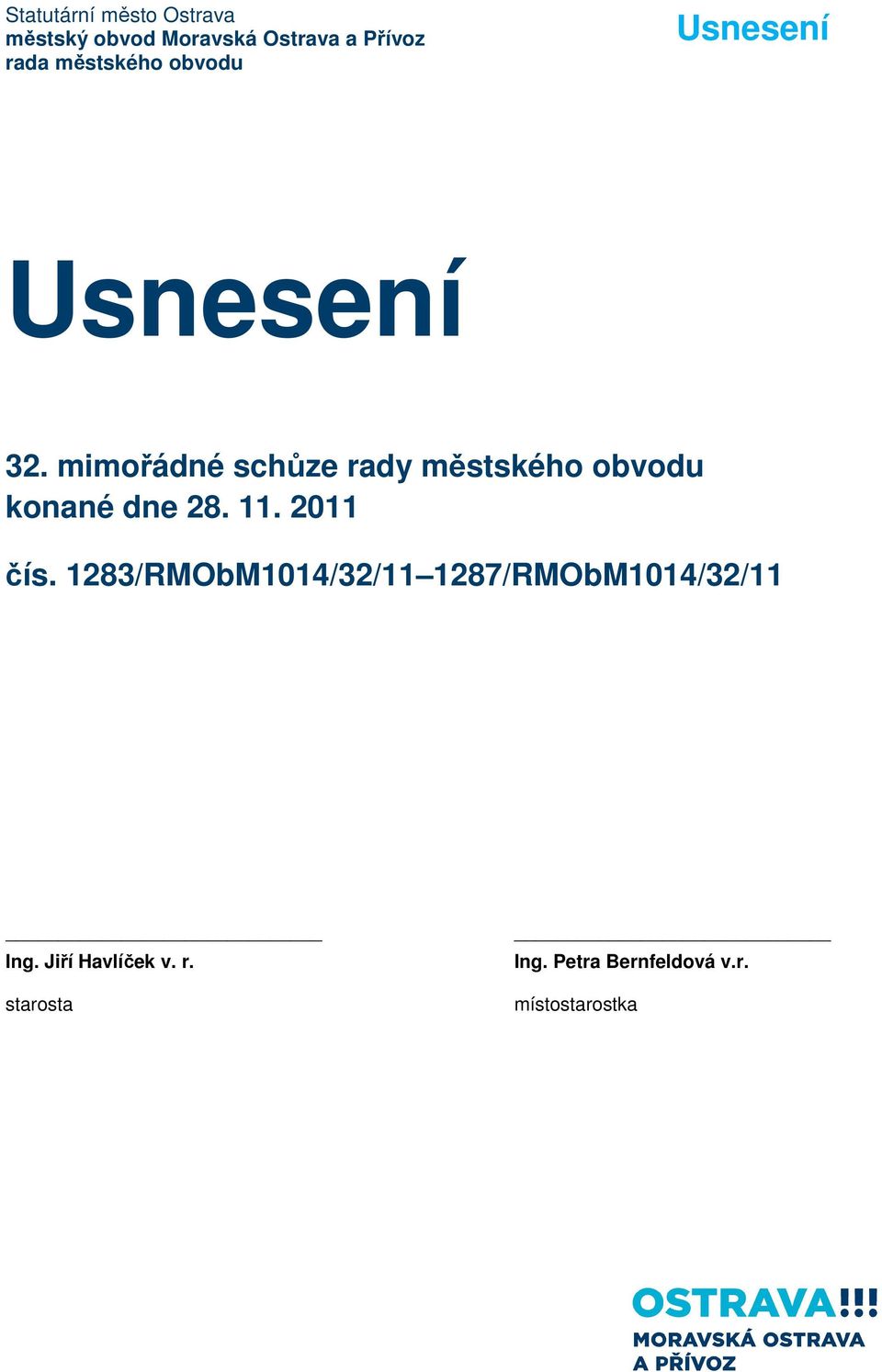 1283/RMObM1014/32/11 1287/RMObM1014/32/11 Ing.