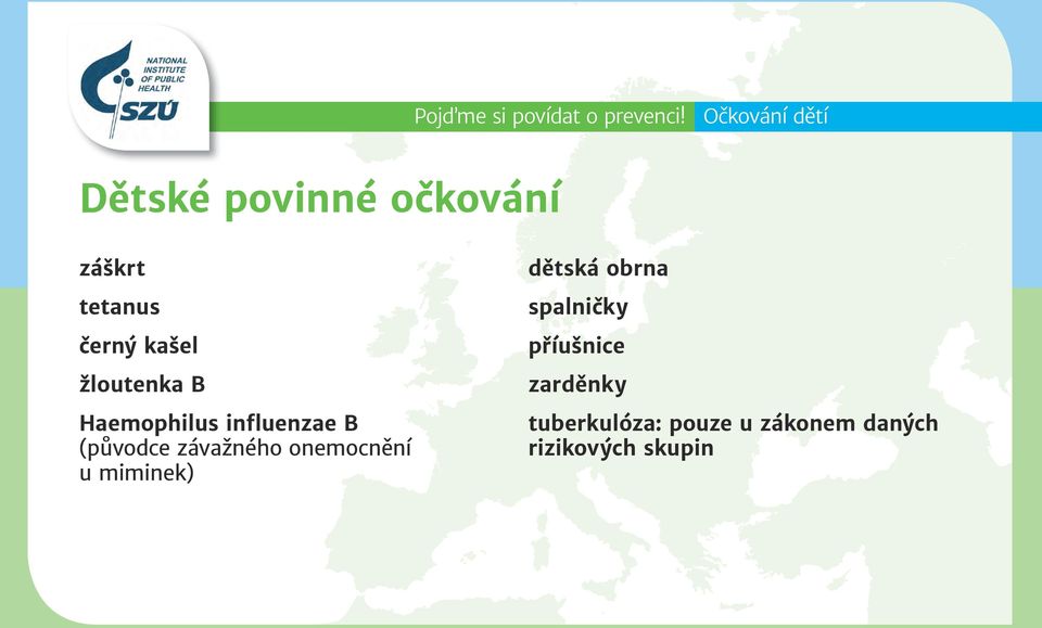 onemocnění u miminek) dětská obrna spalničky příušnice