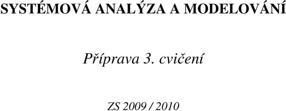 MODELOVÁNÍ