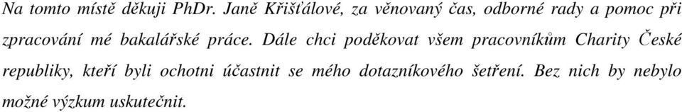 mé bakalářské práce.