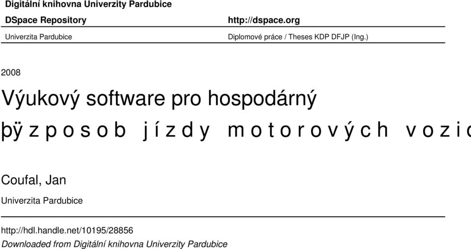 ) 2008 Výukový software pro hospodárný þÿ z po s o b j í z d y m o t o r o v ý c h v o z